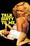 Talk Dirty to Me