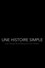 Une Histoire Simple - Par Serge Bromberg et Eva Darlan