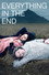 Everything in the End