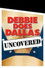 Debbie Does Dallas Uncovered