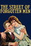 The Street of Forgotten Men