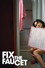 Fix the Faucet