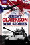 Jeremy Clarkson: War Stories