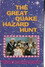 The Great Quake Hazard Hunt