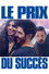 Le prix du succès
