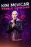 Kim McVicar: Female Comedian