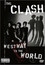 The Clash: Westway To The World
