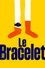 Le Bracelet