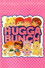 The Hugga Bunch