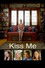 Kiss Me
