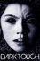 Dark Touch