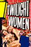 Women of Twilight