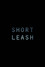 Short Leash