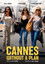 Cannes Without a Plan