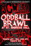 JCW Oddball Brawl