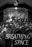 Breathing Space