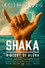 Shaka: A Story of Aloha