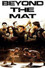Beyond the Mat