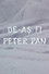 De-ași fi Peter Pan