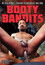 Bruthaload 13: Booty Bandits