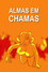 Almas em Chamas