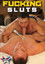 Fucking Sluts