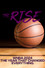 The Rise: WNBA 2024; The Year That Changed Everything
