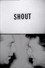 Shout