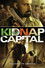 Kidnap Capital