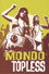 Mondo Topless