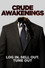 Crude Awakenings