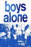 Boys Alone