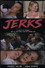 Jerks