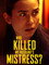 Who Killed My Husband's Mistress?