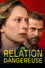 Une relation dangereuse