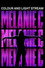 Melanie C: Colour and Light Stream