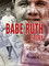 Babe Ruth Story: That Ever Livin' Babe