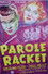 Parole Racket