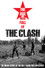 The Clash: The Rise and Fall of The Clash