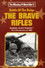 The Battle of the Bulge... The Brave Rifles
