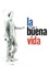 La buena vida