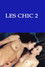 Les Chic 2: The King of Sex