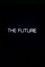 The Future