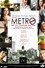Life in a Metro