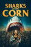 Sharks of the Corn