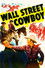 Wall Street Cowboy