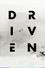 Driven