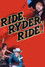Ride, Ryder, Ride!