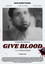 GIVE BLOOD