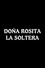 Doña Rosita la Soltera